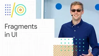 Android Jetpack How to smartly use fragments in your UI Google 18