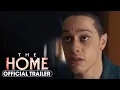 Download Lagu The Home (2025) 4K Release Official Trailer - Pete Davidson, John Glover, Bruce Altman