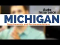 Michigan Car Insurance Laws and Requirements 101 - What you need to know