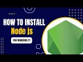 How to install Node js on Windows 11
