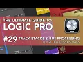 Logic Pro - Track Stacks Bus Processing