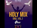 Download Lagu Holy Mix Drill Vol.2 By Dj G-MACKY