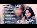 Download Lagu Lagu Lawas | Nostalgia Lagu Nike Ardilla Terbaik