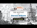 The History of Sherwin-Williams A SWELL Documentary