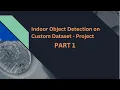 Indoor Object Detection Semantic Segmentation on Custom Dataset - part1