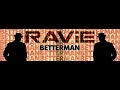 Lagu RAViE - Better Man (Official Music Video)