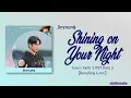 Jinyoung – Shining on Your Night (달이 될게) [Yumi's Cells 2 OST Part 3] [Color_Coded_Rom|Eng Lyrics]