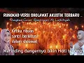 Download Lagu Sholawat Nabi Bikin sedih, Rungkad versi sholawat Akustik Terbaru Viral Santriwati Al Lathifiyah