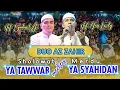 Download Lagu Ya Tawwab - Ya Syahidan | Duet Maut Ust Yan Lucky feat Ust Afi