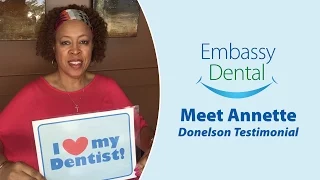 Meet Annette Embassy Dental Donelson Testimonial
