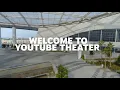 YouTube Theater is Open