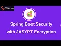 How to Secure Spring Boot application configs with Jasypt Encrypt decrypt sensitive data easily