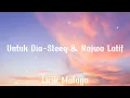 Download Lagu Untuk Dia-Sleeq \u0026 Najwa Latif(Lirik)