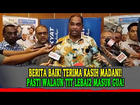 Download MP3 BERITA BAIK! TERIMA KASIH MALAYSIA MADANI! PASTI WALAUN TIT LEBAI2 MASUK GUA!