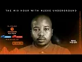 Download Lagu The Mix Hour Mixed By Mjeke Underground Mix 082