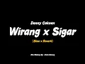 Download Lagu Wirang x Sigar - Denny Caknan - (Slow+Reverb) Mashup CIDROBARENG🎧