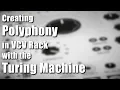 Creating Polyphony in VCV Rack with the Turing Machine
