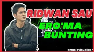 Download Ridwan Sau - Ero' ma bungting MP3