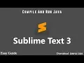 Compile and Run Java in Sublime Text 3 Sublime Sublime Text 3