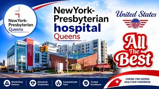 NewYork-Presbyterian hospital in Queens United States Hospital information in description