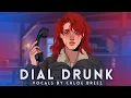 Download Lagu Dial Drunk (Noah Kahan) | Female Ver. - Cover by Chloe