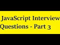 Part 3 JavaScript Interview Questions and Answers JavaScript Interview Questions