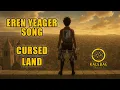Download Lagu EREN YEAGER SONG - Cursed Land by Kalebae Music (Attack on Titan)
