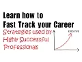 Career Development How to Fast Track your Career