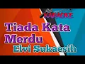 Download Lagu TIADA KATA MERDU MERTUA GALAK ELVI SUKASEIH KARAOKE