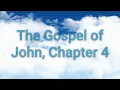 Gospel of John Chapter 4 NKJV - Encountering the Living Water