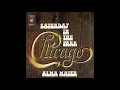 Chicago - Saturday In The Park (2021 Stereo Remaster)