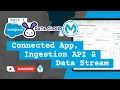 Data Integration Part 1 Connected App Ingestion API Data Stream Salesforce