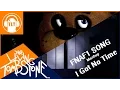 Download Lagu I Got No Time/FNAF 1 Song - The Living Tombstone/SM [Mashup FNAF1\u00264]