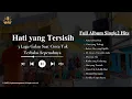 Download Lagu 3 Lagu Galau Saat Cinta Tak Terbalas Sepenuhnya - Hati yang Tersisih