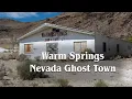 Warm Springs Nevada Ghost Town
