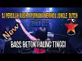 Lagu DJ PERGILAH KASIH X PURNAMA MERINDU JUNGLE  DUTCH TERBARU 2022 - BASS BETON PALING TINGGI