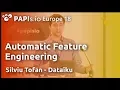 Automatic Feature Engineering - Silviu Tofan Dataiku
