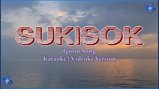 Download Sukisok Karaoke | Igorot Song | HD MP3