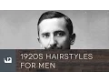1920s Hairstyles For Men