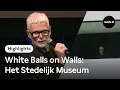 Download Lagu White Balls on Walls: In gesprek met Het Stedelijk Museum | Highlights