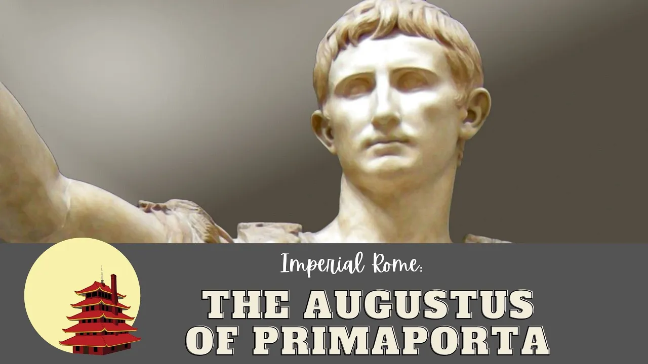 Imperial Rome1: The Augustus of Primaporta