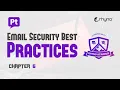 Email Security Best Practices Cybersecurity Awareness Training CHAPTER 6