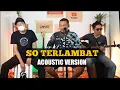 Download Lagu So Terlambat - Gunawan || Cover by. Renaldi Ano || Versi Akustik