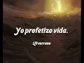 YO PROFETIZO VIDA | La MEJOR música de DIOS