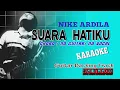 Download Lagu SUARA HATIKU - KARAOKE - GUITAR BACKING TRACK - NIKE ARDILA