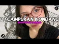 Download Lagu DJ CAMPURAN STYLE KONDANG (SLOWED VERSION) FULL REVERB MENGKANE 2025