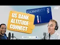 Podcast US Bank Altitude Connect Card Talk Ep8 10-3-24