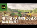 Fifth-Generation Loggers W W Timber John Deere Forestry