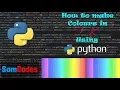 How to make colours in Tkinter using Python