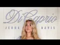 Jenna Davis's DiCaprio Lyrics | Liana Tang